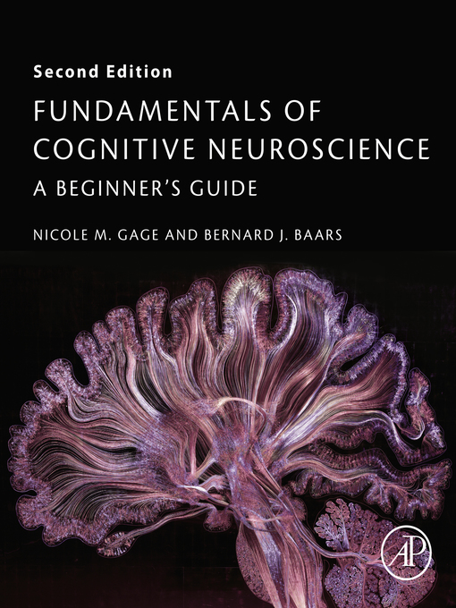 Title details for Fundamentals of Cognitive Neuroscience by Nicole M. Gage - Available